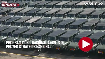 Program Mobil Nasional Diusulkan Jadi Proyek Strategis Nasional
