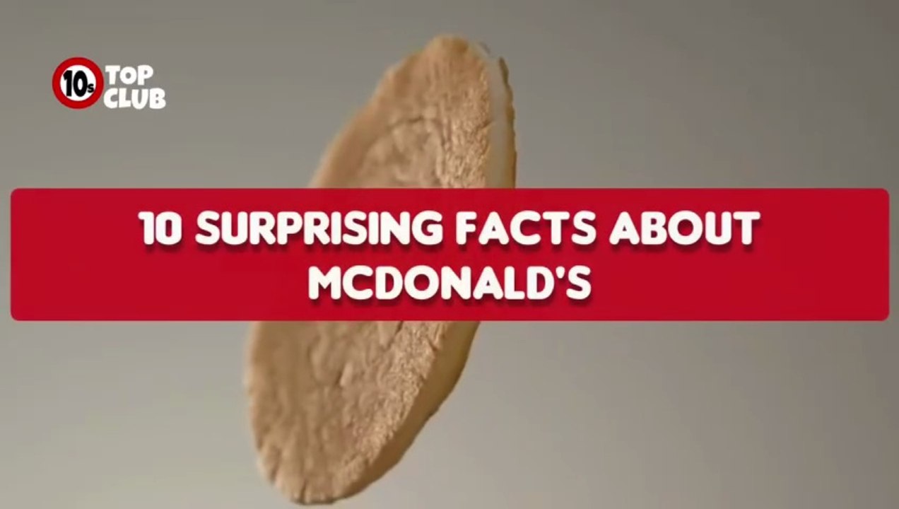 10 Surprising Facts about Mcdonald'S _ Amazing Facts About MC - Top10sClub
