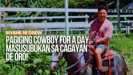 Pagiging cowboy for a day, masusubukan sa Cagayan De Oro! |  Biyahe ni Drew