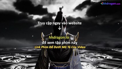 Già Thiên Tập 133 Vietsub Thuyết Minh Tiếng Việt