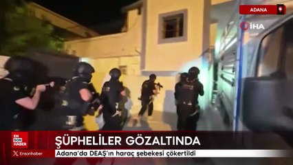 Adana'da DEAŞ'ın haraç şebekesi çökertildi