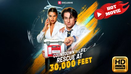 Countdown to Life Rescue at 30,000 Feet  Full Movie HD  -Drama ShortFilms Hot