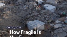 How Fragile Is the Gaza Ceasefire Deal?
