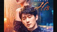 Love Made Her His Chinese Drama - English Sub