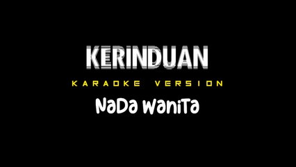 KERINDUAN - Karaoke Dangdut Nada Wanita [ RHOMA IRAMA ]