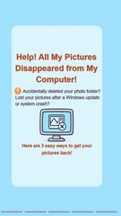 All My Pictures Disappeared from My Computer? Fix It Now!