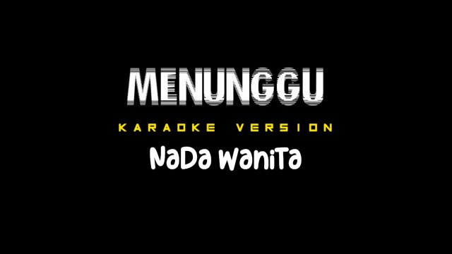 MENUNGGU - Karaoke Dangdut Nada Wanita [ RHOMA IRAMA ]