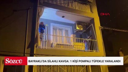 Bayraklı’da silahlı kavga: 1 kişi pompalı tüfekle yaralandı