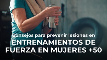 Consejos para prevenir lesiones en entrenamientos de fuerza en mujeres +50