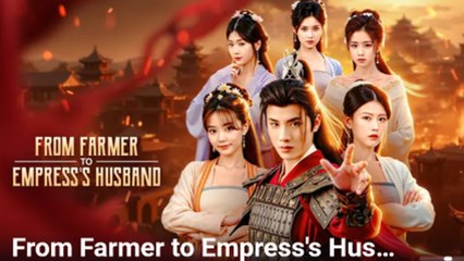 From Farmer To Empress's Husband Full Episode - Full