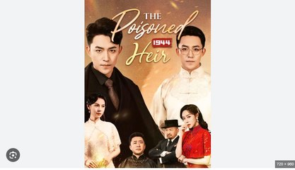 The Poisoned Heir Full Chinese Drama - English Sub