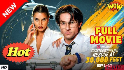 Countdown to Life Rescue at 30000 Feet FULL HD