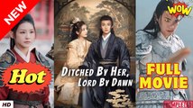 Ditched by Her Lord by Dawn Chinese Drama - English Sub