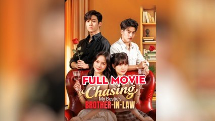 🍎🔥💥 Chasing My Bestie's Brother In Law Full