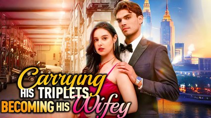 🍎🔥💥 Carrying His Triplets, Becoming His Wifey - FULL MOVIES