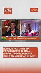 Rodrigo Paz: “Nuestra prioridad será el tema hidrocarburos porque debemos darle tranquilidad al país”