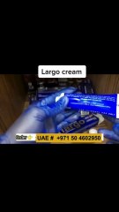 Does Largo Cream Work? Dubai - UAE #050 460 2950
