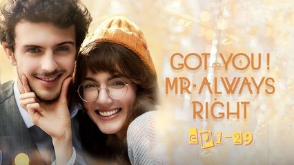 Got you! Mr. Always Right Full Movie