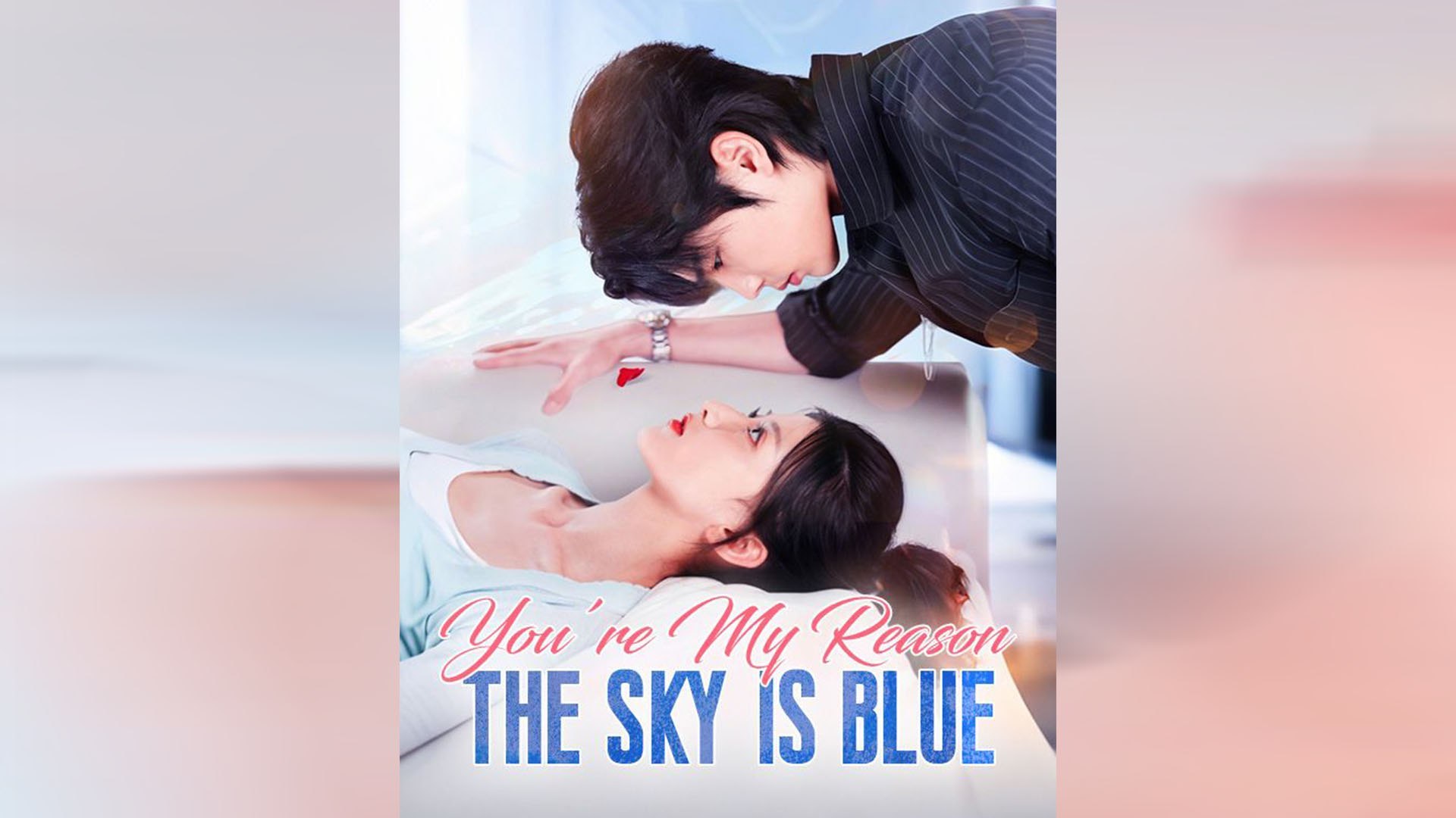 You're My Reason the Sky Is Blue #Dramabox