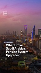 What Drove Saudi Arabia’s Pension System Upgrade?