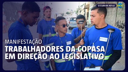 Manifestação dos trabalhadores da Copasa vão em direção ao Legislativo