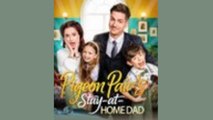 Pigeon pain's stay-at home dad - FULL MOVIES ENGLISH SUB