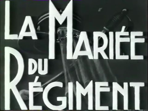La mariée du régiment 1935 VF avec Pierre Larquey - Gaby Basset - Lyne Clevers