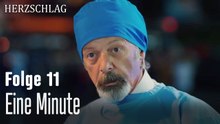 Eine Minute-Herzschlag Folge 11
