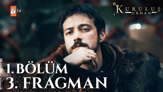 Kuruluş Orhan Yeni Bölüm Çarşamba 20.00'de atv’de