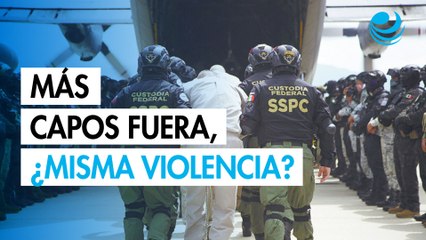 Aumentan expulsiones de capos con Sheinbaum, pero sin efecto en seguridad