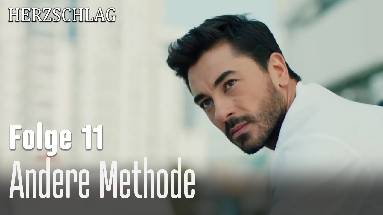 Andere Methode-Herzschlag Folge 11