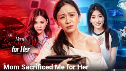 Mom Sacrificed Me for Her - Full Movie