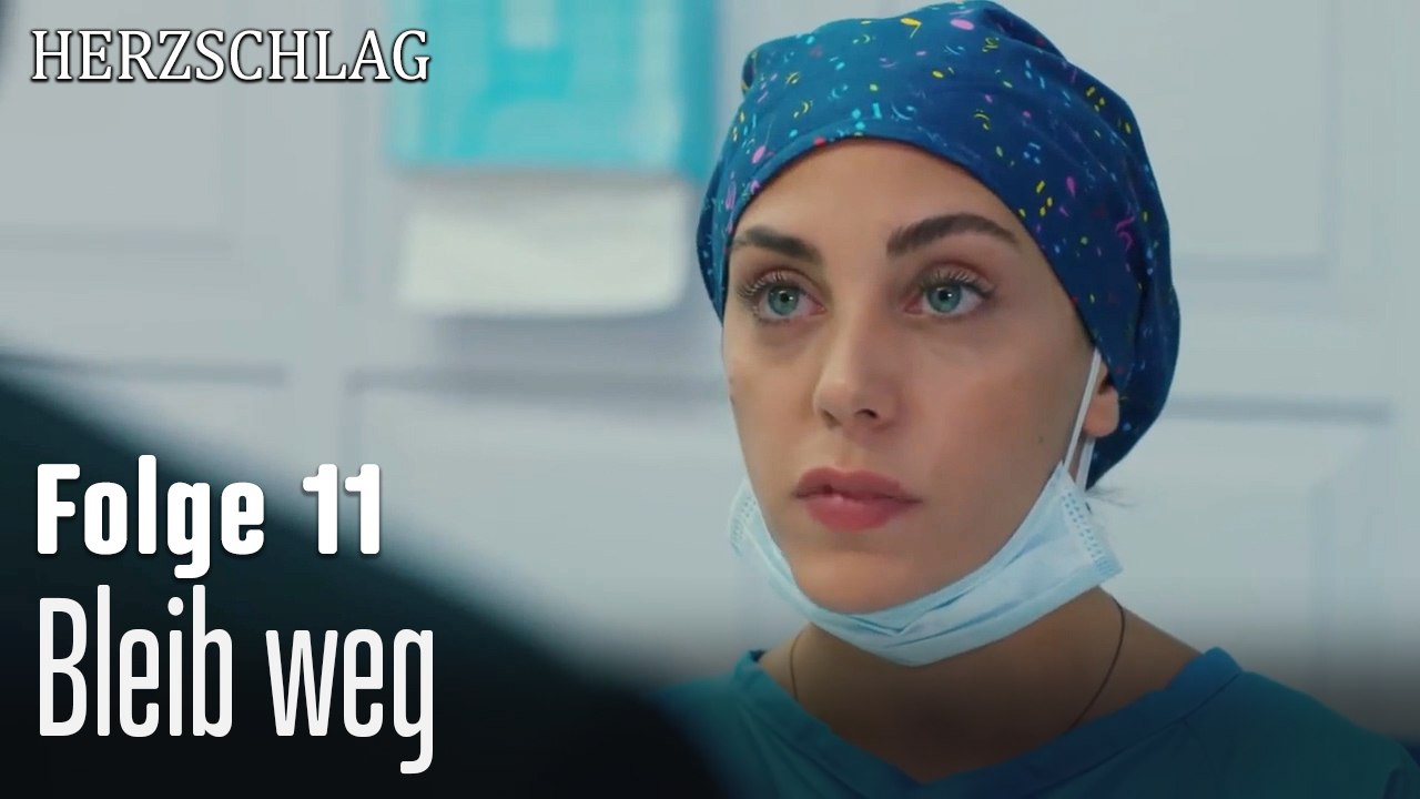 Bleib weg-Herzschlag Folge 11