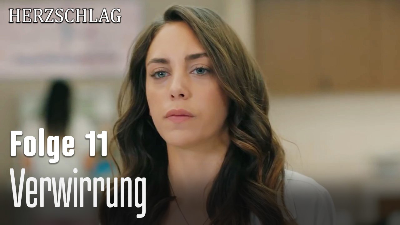 Verwirrung-Herzschlag Folge 11