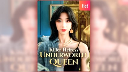 Killer Heiress, Underworld Queen
