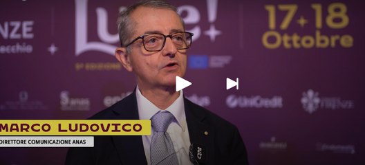 Festival Luce! 2025 | L'intervista a Marco Ludovico, Direttore comunicazione Anas