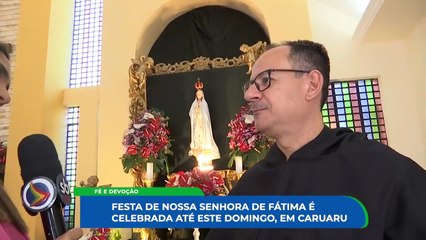 Festa da Nossa Senhora de Fátima: Programação completa da celebração na Paróquia da Avenida Caruaru