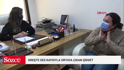 Kreşte ses kaydıyla ortaya çıkan şiddet olayında 4 yıl sonra dava
