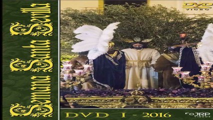 Semana Santa Sevilla 2016 DVD 1