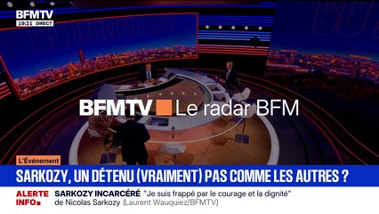 LE RADAR -  Nicolas Sarkozy, un détenu (vraiment) pas comme les autres?