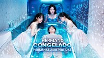 Hermano Congelado, Hermanas Arrepentidas Completo En Español