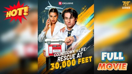 Countdown to Life - Rescue at 30,000 Feet Full Version  TT Series