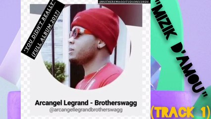 Mizik D'amou (Feat. BICKSON-G & Natacha Love) by Arcangel Legrand - Brotherswagg