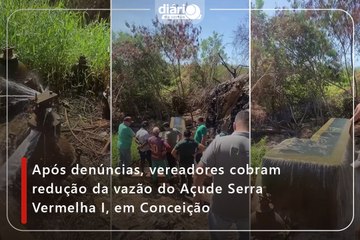 Após denúncias, vereadores cobram redução da vazão do Açude Serra Vermelha I, em Conceição