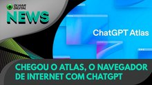 Chegou o Atlas, o navegador de internet com ChatGPT | 21/10/2025