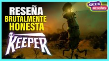 RESEÑA Keeper - Un juego narrativo, bizarro y contemplativo