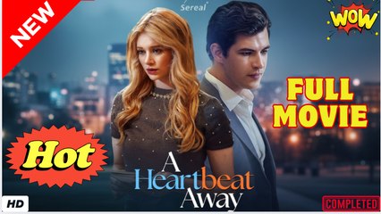 A Heartbeat Away (2025) - FULL - Dramabox