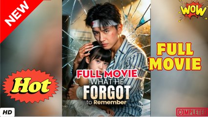 What He Forgot to Remember Full - Video Dailymotion
