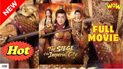 The Siege of the Imperial City Full Episode