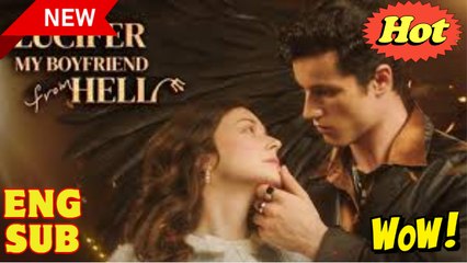 Lucifer My Boyfriend from Hell (Completed) Movie 2025 - Video Dailymotion